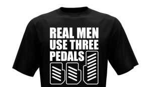 T-Shirt - Real men use 3 pedals