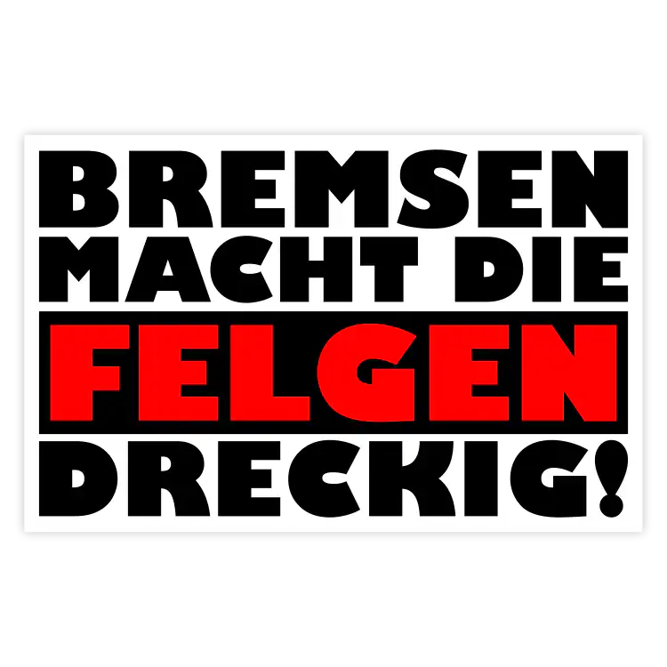 Bremsen macht die Felgen dreckig 2 Aufkleber